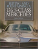 Buying And Maintaining A 126 S-Class Mercedes (9781785002441)