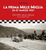 The First Mille Miglia : 26-27 March 1927