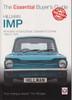 Hillman IMP (All Models incl. Singer, Sunbeam & Commer 1963 - 1976): The Essential Buyer's Guide (9781787110090)