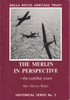 The Merlin In Perspective - the combat years (Rolls-Royce Heritage Trust) (9780951171011)