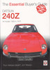 Datsun 240Z All models 1969 to 1973 The Essential Buyer's Guide (9781787112025)