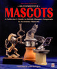 Automotive Mascots: A Collector's Guide to British Marque, Corporate & Accessory Mascots