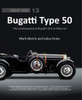 Bugatti Type 50 - The autobiography of Bugatti's first Le Mans car (Great Cars No 13)