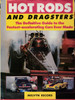 Hot Rods and Dragsters - The Definitive Guide to the Fastest-accelerating Cars Ever Made (Melvyn Record (1853483788)