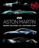 EVO Aston Martin Behind the Wheel of a Motoring Icon (evo Magazine)