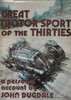 Great Motor Sport of the Thirties (John F. Dugdale, 1977, 1st ED) (9780905064079)