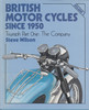 British Motor Cycles Since 1950 Volume 5 (Steve Wilson) (9781852600211)