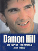 Damon Hill - On Top Of The World (Alan Henry) Paperback 1966 Reprint (9781852605667)