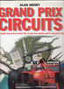 Grand Prix Circuits - A guided tour of the Formula One circuits from starting grid to chequered flag (Alan Henry) Hardcover 1st Edn 1997 (9780297822646)