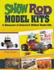Show Rod Model Kits: A Showcase of America's Wildest Model Kits (9781613251560)