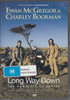 Long Way Down - The Complete Tv Series DVD (Ewan McGregor, Charley Boorman) (5034504709577)