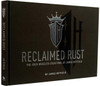 Reclaimed Rust - The Four-Wheeled Creations of James Hetfield (9781683838050)