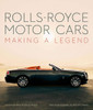 Rolls-Royce Motor Cars - Making a Legend (Simon Van Booy, Harvey Briggs) (9781788841009)