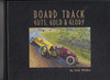 Board Track Guts Gold & Glory (Hardcover, 1990, Dick Wallen) (9781499174465)