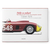 Colour style - Mille Miglia from 1927 to 1957, cars, protagonists, curiosities (Daniele Buzzonetti) (9788877921666)