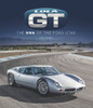 Lola GT - The DNA of the Ford Gt40 (John Starkey) (9781787117839)