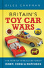 Britain's Toy Car Wars - The War of Wheels Between Dinky, Corgi and Matchbox (Giles Chapman, 2022) (9780750997133)