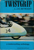 Twistgrip - Motor Cycling Anthology (L.J.K. Setright, 1969)