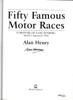 Fifty Famous Motor Races - Highlights from half a century of the word's most exciting sport (Alan Henry) Hardcover 1st Edn. 1988 (9780850599374)