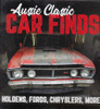 Aussie Classic Car Finds - Holdens, Fords, Chryslers, More...