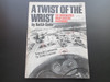 A Twist of the Wrist (1st Ed. Keith Code, 1983)