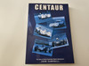 Centaur - The Story of Eleven Australian Sports Racing Cars (Signed, John Campbell, Tim Harlock)