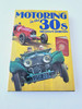 Motoring in the 30's (Graham Robson, 1979)