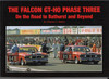The Falcon GT-HO Phase Three On the Road to Bathurst and Beyond (Limited Ed. Signed, Stephen Stathis, paperback)