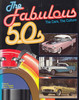 The Fabulous 50s - The Cars, The Culture (John A. Gunnell, 1994)