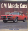 GM Muscle Cars (Bill Holder, Phil Kunz, 2002)