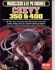 Chevy 350 &amp; 400 - Musclecar &amp; HI-PO Engines