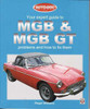 Your Expert Guide to MGB &amp; MGB GT Problems And How to Fix Them.