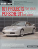 101 Projects for Your Porsche 911 (996 and 997) 1998 - 2008