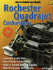 How to Rebuild and Modify Rochester Quadrajet Carburetors