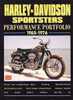 Harley-Davidson Sportsters Performance Portfolio 1965 - 1976