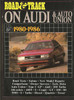 Road &amp; Track On Audi &amp; Auto Union 1980 - 1986