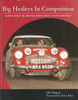 Big Healeys In Competition: Austin-Healey 100, 3000 and Jensen Healey in Race