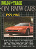 Road &amp; Track On BMW Cars 1979 - 1983