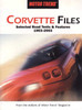 Corvette Files: Selected Road Testes &amp; Features 1953 - 2003
