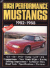 High Performance Mustangs 1982 - 1988