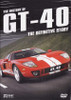 The History of GT - 40: The Definitive Story DVD