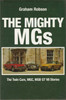 The Mighty MGs: The Twin-Cam, MGC, and MGB GT V8 stories