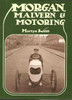 Morgan, Malvern &amp; Motoring