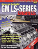 How To Rebuild GM LS-Series Engines