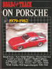 Road &amp; Track On Porsche 1979 - 1982