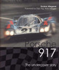 Porsche 917: The Undercover Story