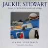 Jackie Stewart: Triple - Crowned King Of Speed
