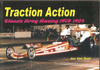 Traction Action: Classic Drag Racing 1970 - 1984 Traction Action: Classic Drag Racing 1970 - 1984