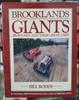 Brooklands Giants: Brave men And Their Great Cars