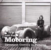 100 Years of Motoring: Twentieth Century in Pictures